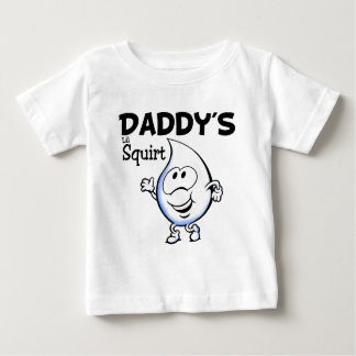 Daddy's Lil Squirt Baby T-Shirt