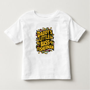 Daddys Little Bass Fisherman Toddler T-Shirt