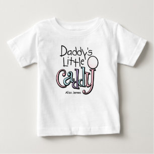 Daddy's Little Caddy Baby T-Shirt