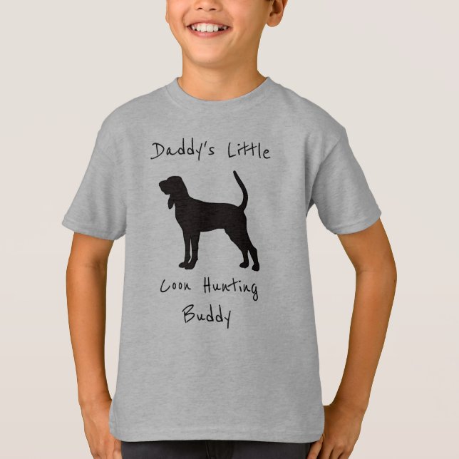 Daddy's Little Coon Hunting Buddy T-Shirt (Front)