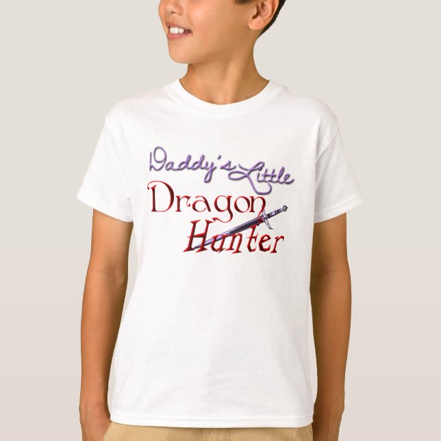 Daddy's Little Dragon Hunter T-Shirt (Front)