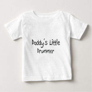 Daddy's Little Drummer Baby T-Shirt
