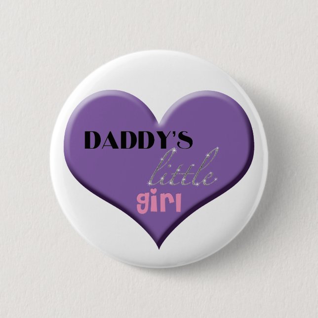 Daddy's Little Girl 6 Cm Round Badge (Front)