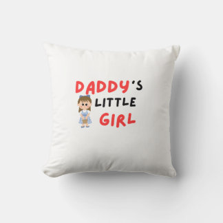 "Daddy's Little Girl – Adorable Throw Pillow" Cushion