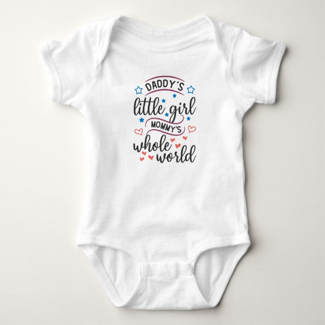 Daddy's Little Girl Mommy's Whole World Baby Bodysuit (Front)