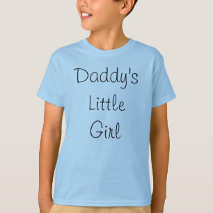 Daddy's Little Girl T-Shirt