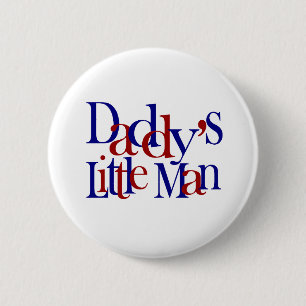 Daddy's Little Man 6 Cm Round Badge