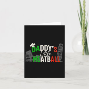 Daddys Little Meatball Mummy's Little Meatball Card