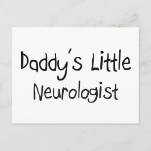 Daddy's Little Neurologist Postcard
