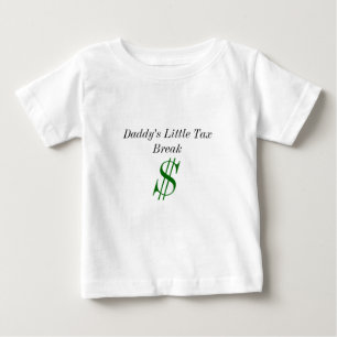 Daddy's Little Tax Break shirt