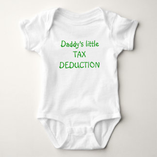 Daddy's little TAX DEDUCTION Baby Bodysuit