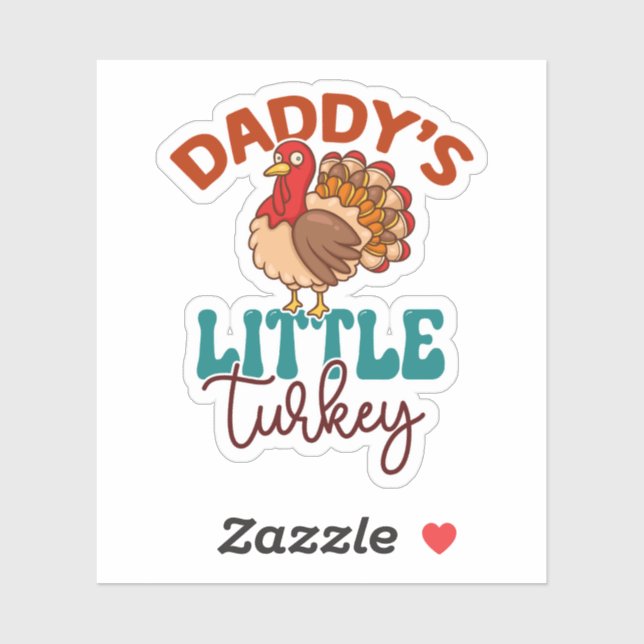Daddy's Little Turkey Fall Autumn Thanksgiving (Sheet)