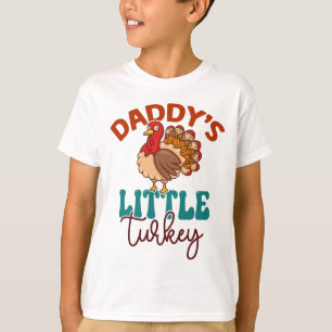 Daddy's Little Turkey Fall Autumn Thanksgiving T-Shirt