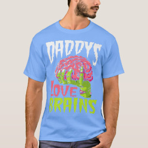 Daddys Love Brains Funny Zombie Dad Halloween Zomb T-Shirt