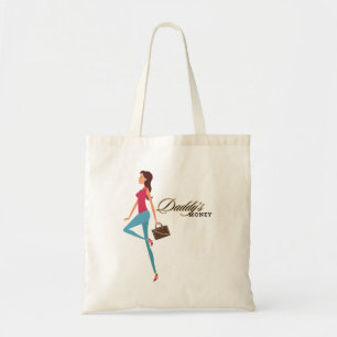 Daddy's Money, Elegant, Cute, Stylish, Sassy Girl Tote Bag