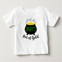 Daddy's Pot of Gold Baby T-shirt