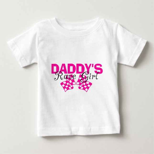 Daddy's Race Girl Baby T-Shirt (Front)