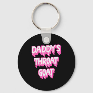 Daddy's Throat Goat Nk  Key Ring
