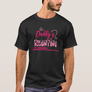 Daddy's Valentine Cute Pink Text With Hearts Valen T-Shirt