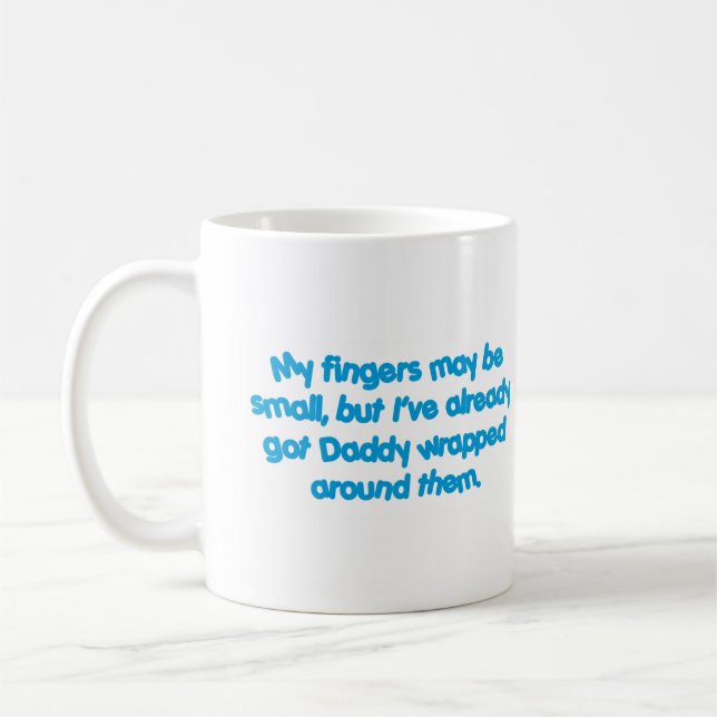 Daddy's Wrapped (Blue) Coffee Mug (Left)