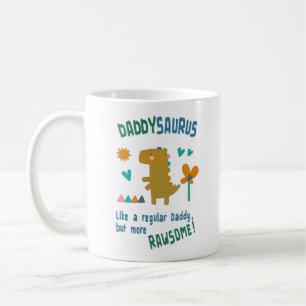 DaddySaurus Birthday or Father's Day Coffee Mug