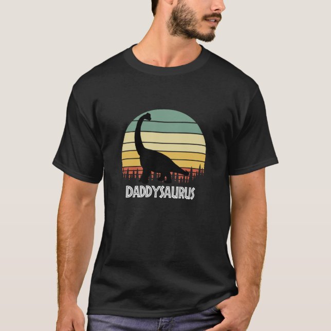 DADDYSAURUS DADDY SAURUS DADDY DINOSAUR T-Shirt (Front)