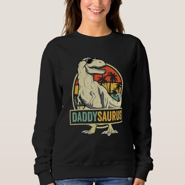 Daddysaurus Rex Dinosaur Daddy Saurus Family Match Sweatshirt (Front)