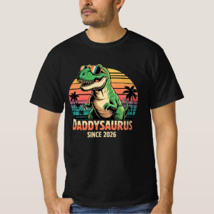 Daddysaurus Since 2026 – Funny New Dad Dinosaur Sh T-Shirt