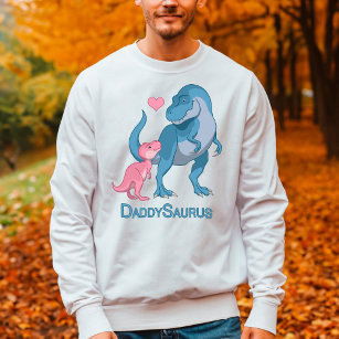 DaddySaurus T-Rex and Baby Girl Dinosaurs Sweatshirt
