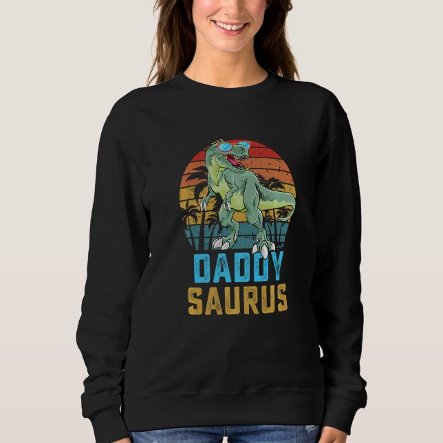Daddysaurus T Rex Dinosaur Daddy Saurus Family Mat Sweatshirt (Front)