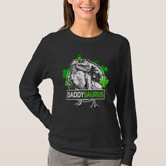 Daddysaurus T Rex Dinosaur Daddy Saurus St Patrics T-Shirt (Front)