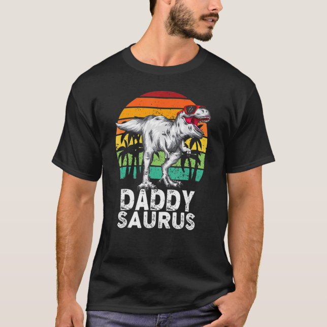 Daddysaurus  Trex Dinosaur Dad Saurus  Father's Da T-Shirt (Front)