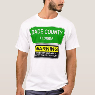 DADE COUNTY T-Shirt