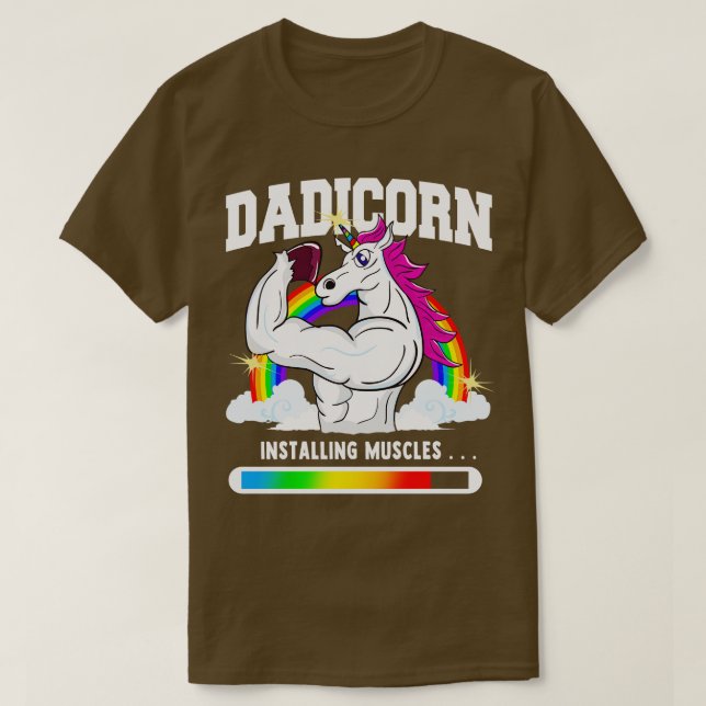 Dadicorn Dad Unicorn Installing Muscles T-Shirt (Design Front)