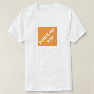 Dadisms Football Dad T-Shirt