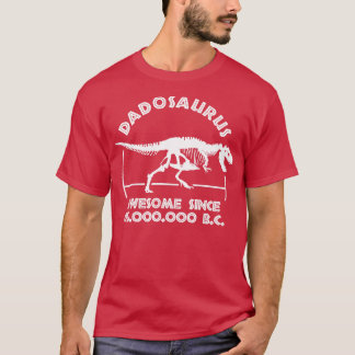 Dadosaurus Dad Birthday T-Shirt