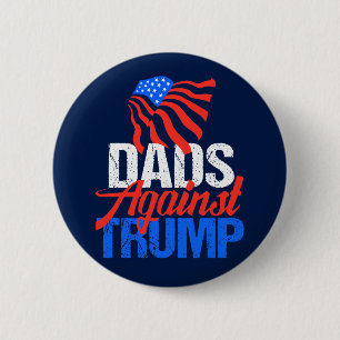 Dads Against Trump 6 Cm Round Badge