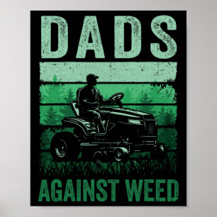 Dads Against Weed Funny Gardening Lawn Mowing Fath Poster