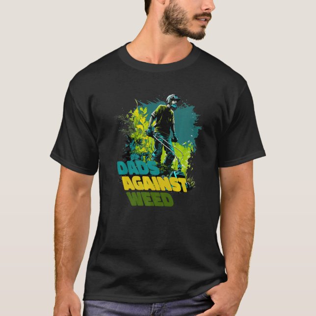 Dads Against Weed Funny Premium T-Shirt (Front)