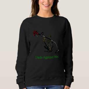 Dads Against Weed  Gardening Lawn Mowing Fathers Sweatshirt