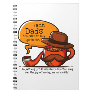 Dads Are Hard To Buy Gifts For Notebook