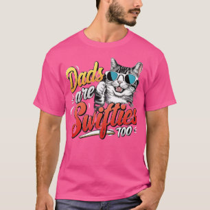 Dads Are Swifties Too Funny Fathers Day Cat T-Shirt