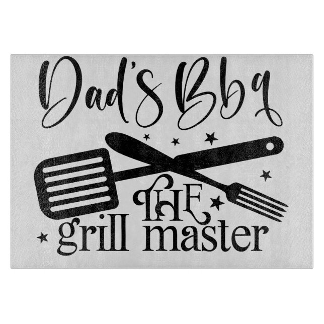 Dads BBQ the grill Master Cutting Board (Front)