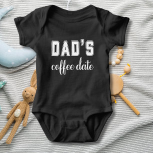 Dad's coffee date, funny baby bodysuit