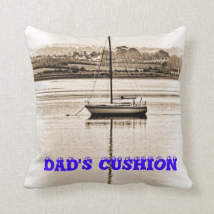 DAD'S CUSHION HANDS OFF!!!