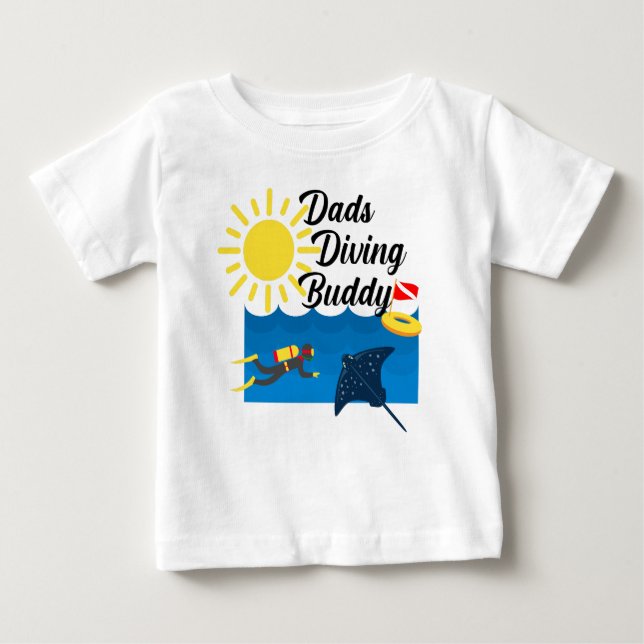 Dads Diving Buddy Design - Baby Fine Jersey T-Shir Baby T-Shirt (Front)