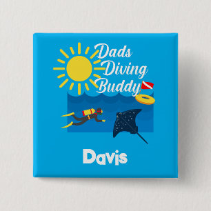 Dads Diving Buddy Design - Square Button