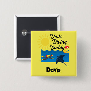 Dads Diving Buddy Design - Square Button