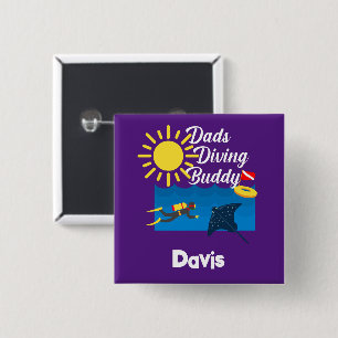 Dads Diving Buddy Design - Square Button