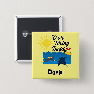 Dads Diving Buddy Design - Square Button